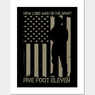 How Long Was I In The Army? Five Foot Eleven Posters and Art